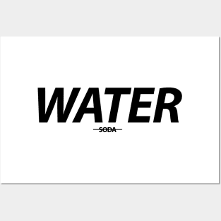 Water Not Soda Hydro Homies Black Posters and Art